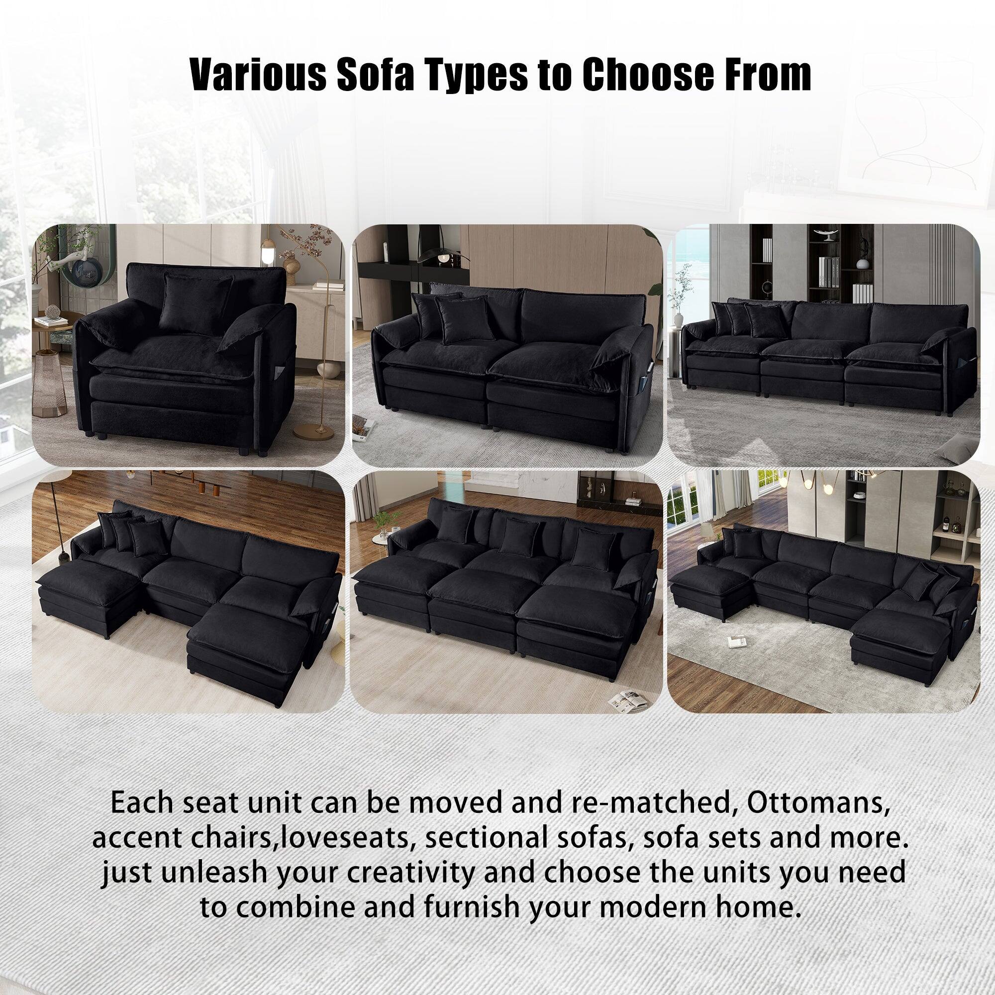 Various Sofa Types to Choose From

Each seat unit can be moved and re-matched, Ottomans, accent chairs, loveseats, sectional sofas, sofa sets and more. Just unleash your creativity and choose the units you need to combine and furnish your modern home.
