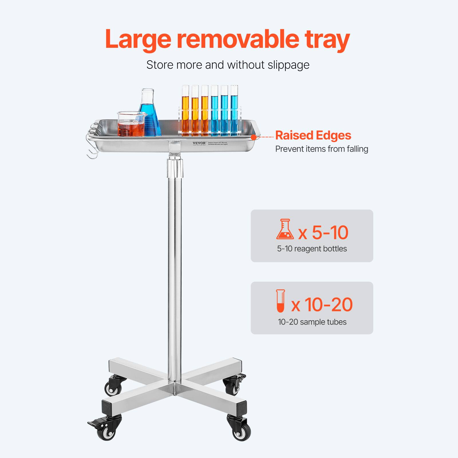 Large removable tray Store more and without slippage
BOLTA
Raised Edges Prevent items from falling
X 5-10 5-10 reagent bottles
X 10-20 10-20 sample tubes