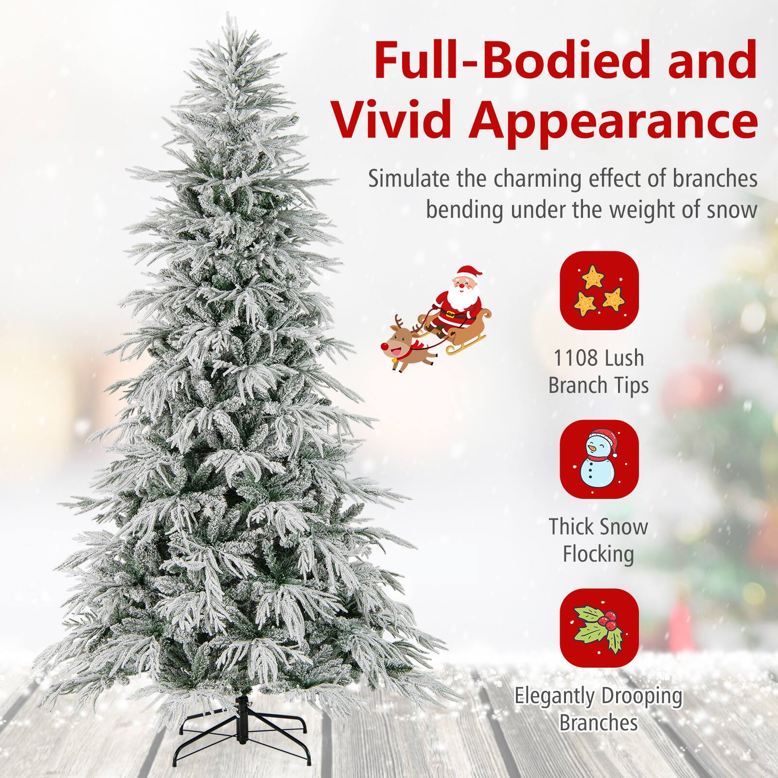 Full-Bodied and Vivid Appearance  
Simulate the charming effect of branches bending under the weight of snow  

- 1108 Lush Branch Tips  
- Thick Snow Flocking  
- Elegantly Drooping Branches