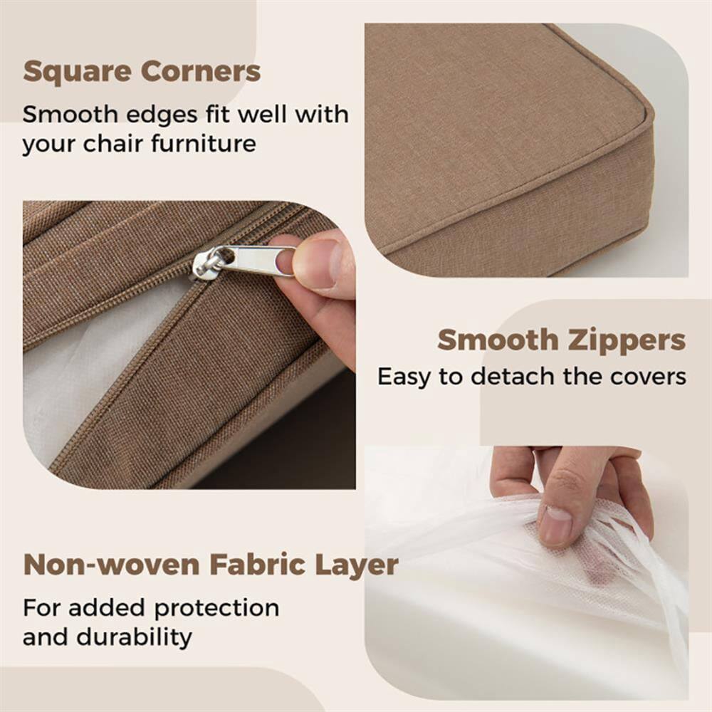 Square Corners  
Smooth edges fit well with your chair furniture  

Smooth Zippers  
Easy to detach the covers  

Non-woven Fabric Layer  
For added protection and durability