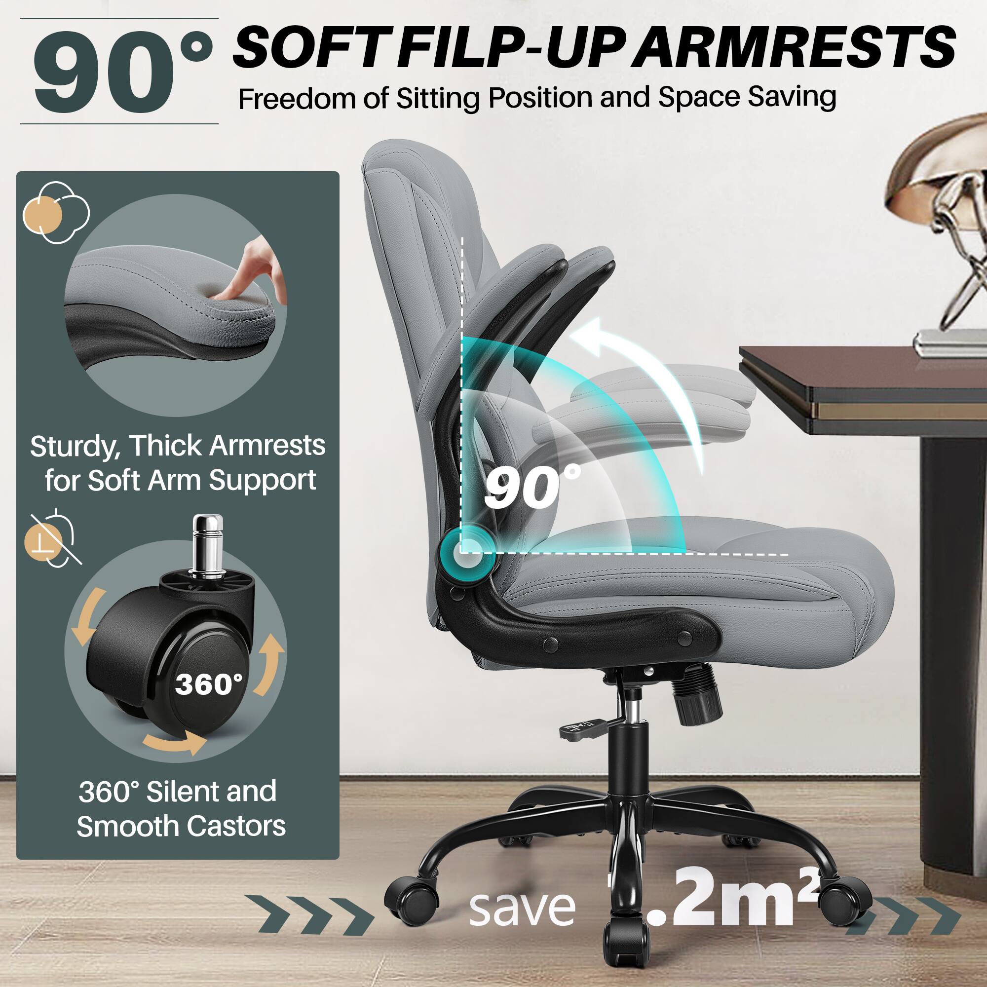 90° SOFT FILP-UP ARMRESTS  
Freedom of Sitting Position and Space Saving  

Sturdy, Thick Armrests for Soft Arm Support  

360° Silent and Smooth Castors  

save .2m²