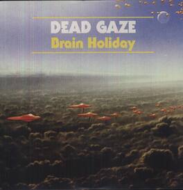 Dead Gaze - Brain Holiday - VINYL LP