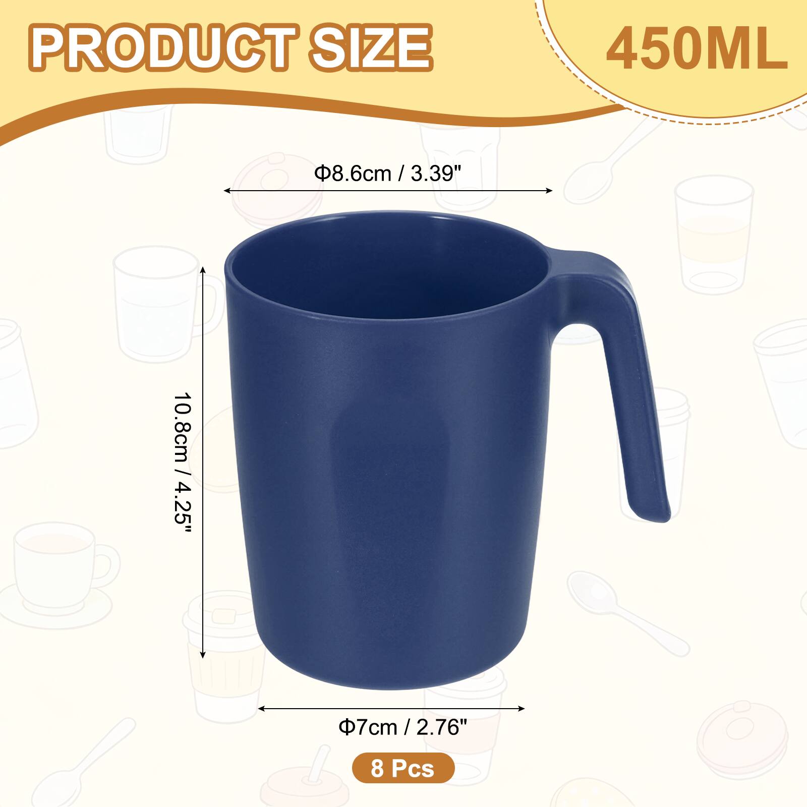 PRODUCT SIZE  
450ML  
8.6cm / 3.39"  
10.8cm / 4.25"  
7cm / 2.76"  
8 Pcs