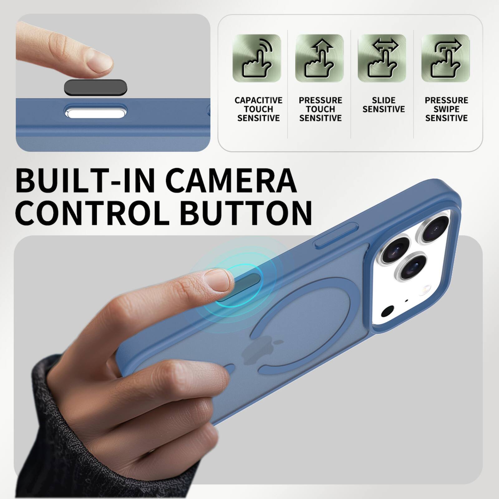 CAPACITIVE PRESSURE SLIDE PRESSURE TOUCH TOUCH SENSITIVE SWIPE SENSITIVE SENSITIVE SENSITIVE BUILT-IN CAMERA CONTROL BUTTON