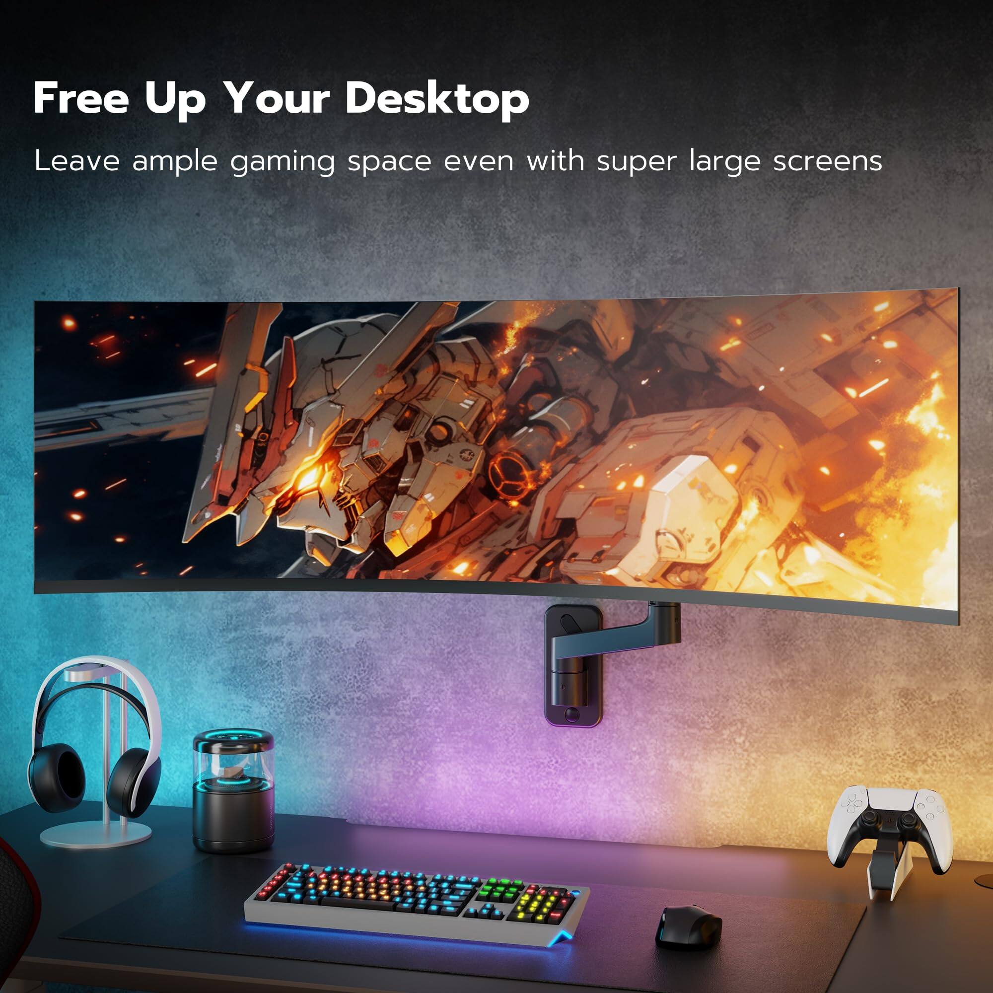 Free Up Your Desktop  
Leave ample gaming space even with super large screens