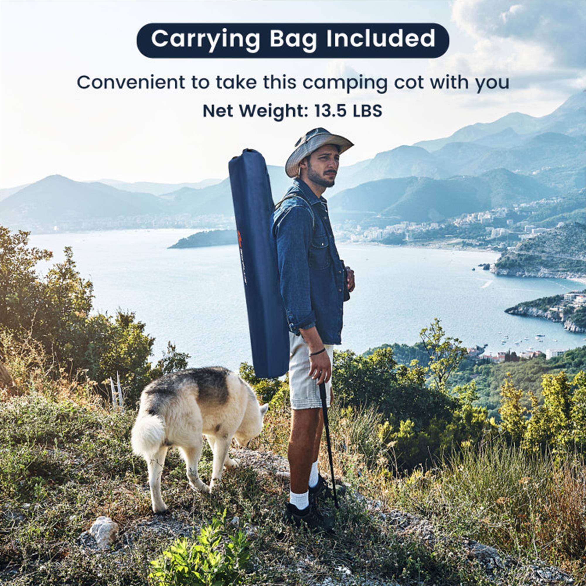 Carrying Bag Included  
Convenient to take this camping cot with you  
Net Weight: 13.5 LBS
