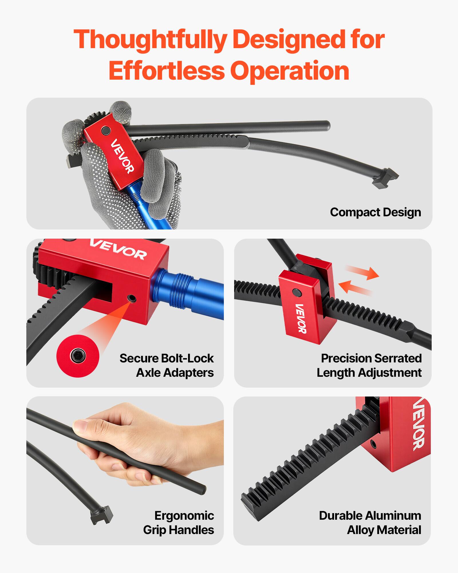Thoughtfully Designed for Effortless Operation

- Compact Design
- Secure Bolt-Lock Axle Adapters
- Precision Serrated Length Adjustment
- Ergonomic Grip Handles
- Durable Aluminum Alloy Material