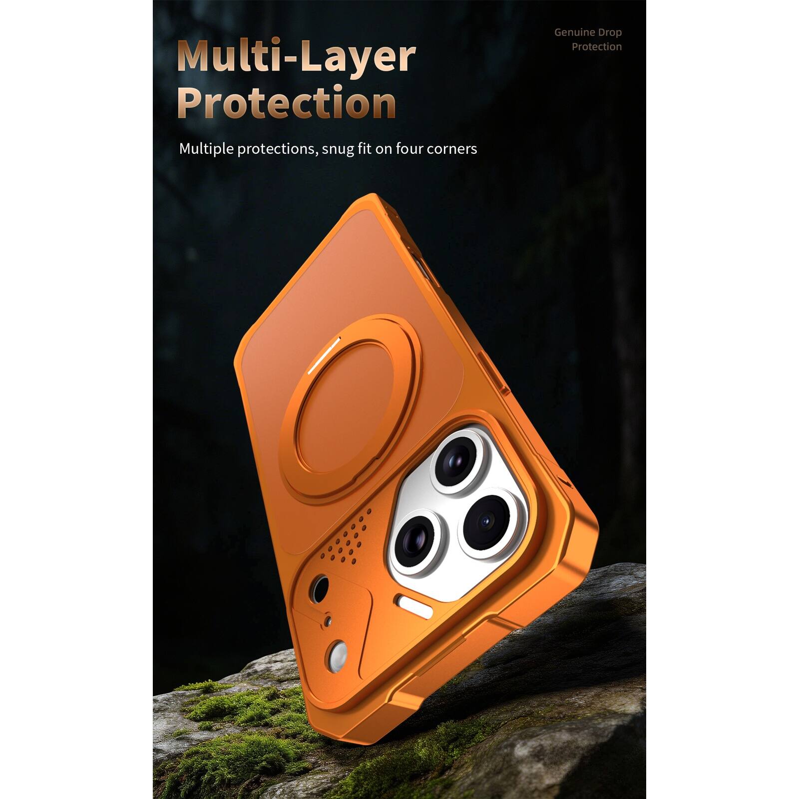 Multi-Layer Protection  
Multiple protections, snug fit on four corners  
Genuine Drop Protection