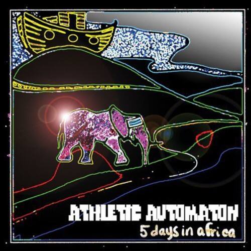 ATHLETIC AUTOMATON  
5 days in africa
