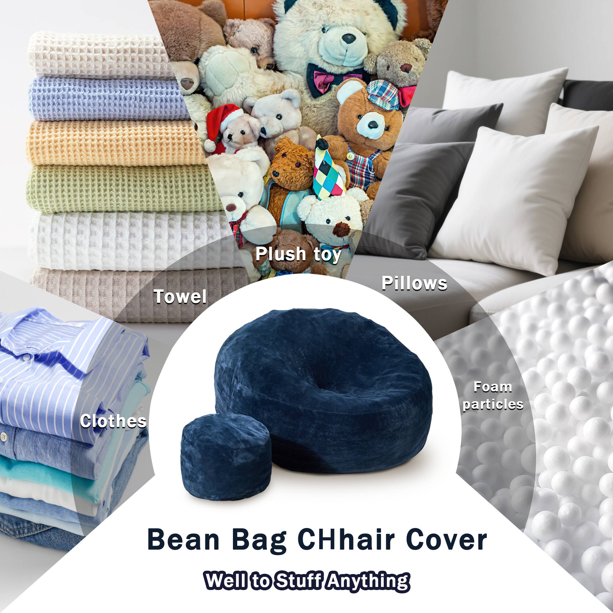 - Towel
- Plush toy
- Pillows
- Clothes
- Foam particles
- Bean Bag CHhair Cover
- Well to Stuff Anything