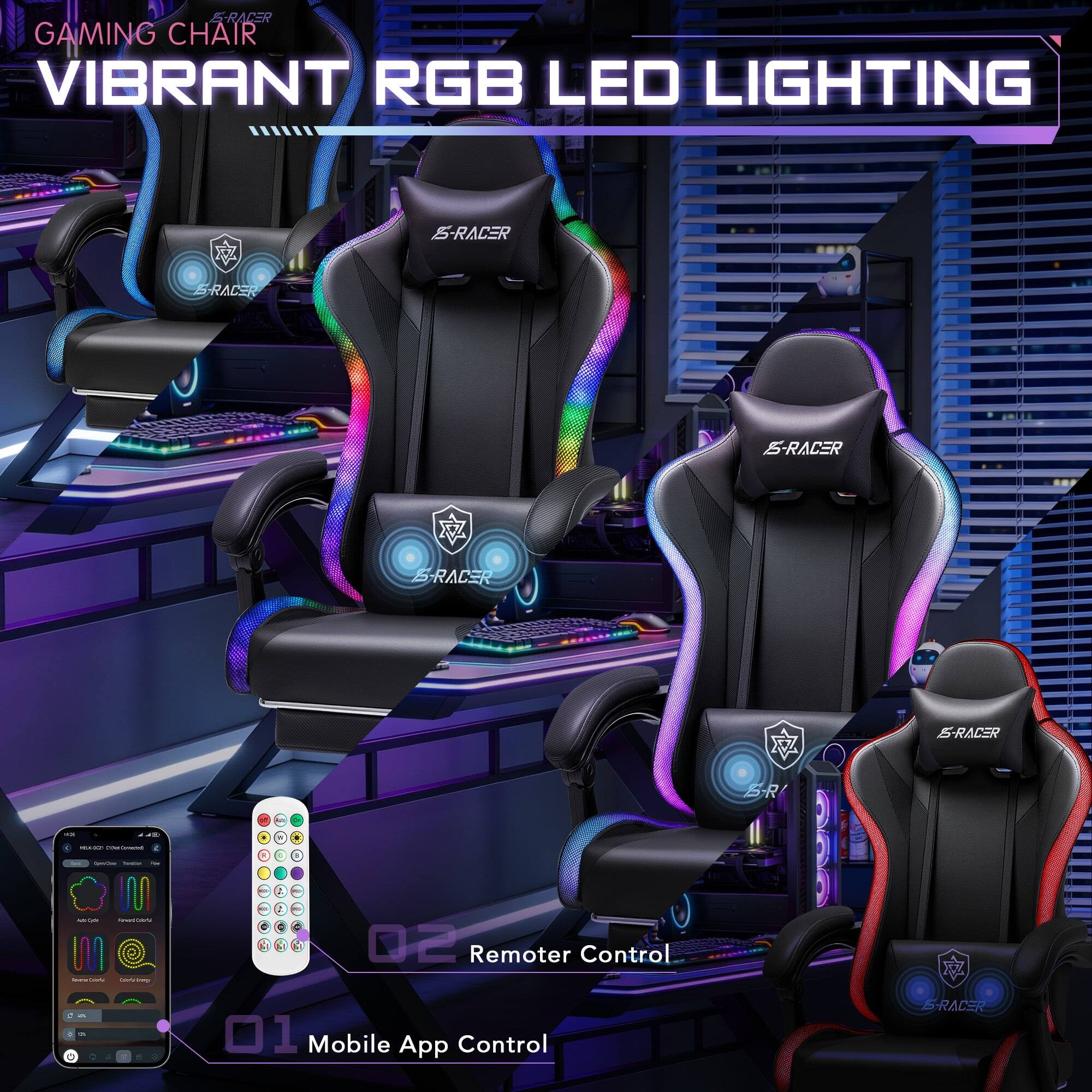 S-RACER GAMING CHAIR VIBRANT RGB LED LIGHTING

S-RACER

S-RACER

S-RACER

S-RACER

S-RACER

S-R

on

30

TOLLICE DilkerComminG familine Teatid The

I

- Powert Willower - Calories - - inny

02 Remoter Control

a

7

01 Mobile App Control

S-RACER