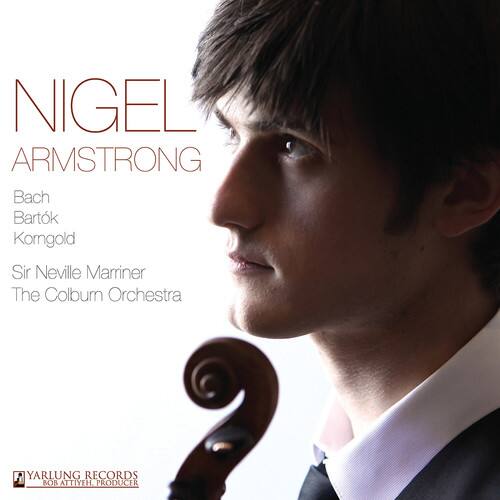 NIGEL ARMSTRONG

Bach  
Bartok  
Korngold  
Sir Neville Marriner  
The Colburn Orchestra  

YARLUNG RECORDS  
BOB ATTIVEH PRODUCER  

VARLUNG RECORDS  
BY ATTIVEH