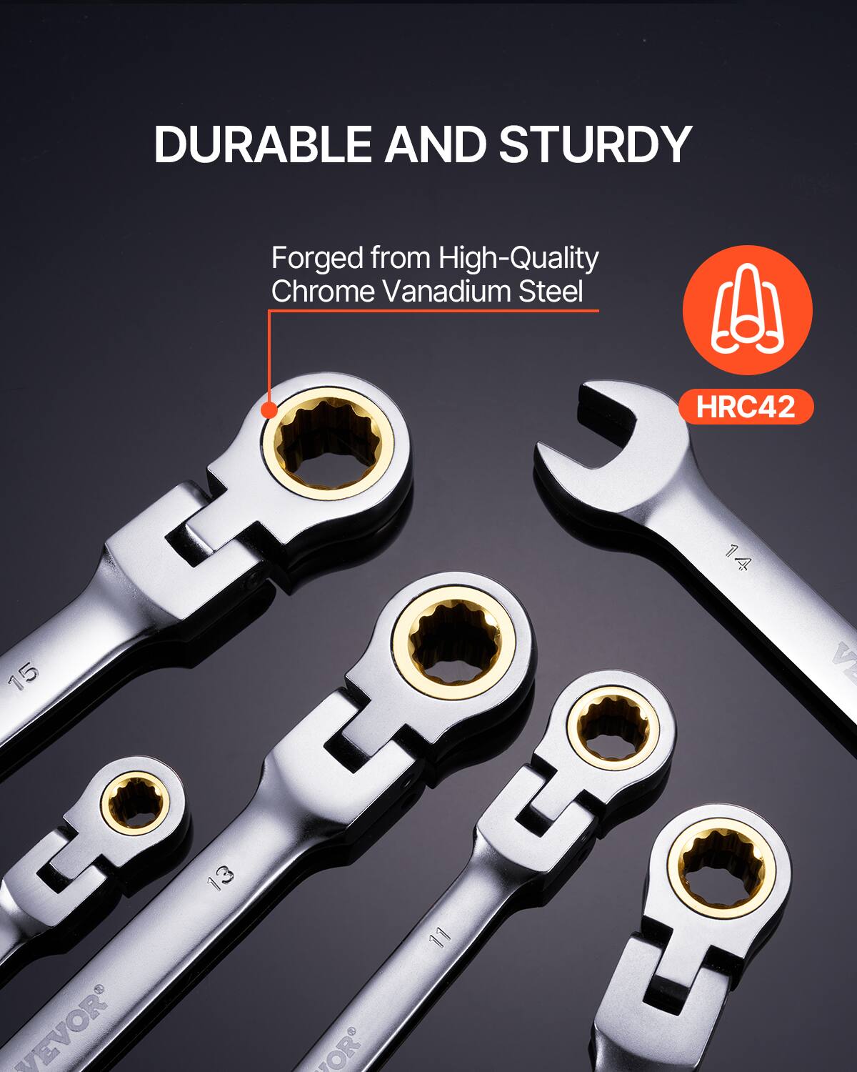 DURABLE AND STURDY  
Forged from High-Quality Chrome Vanadium Steel  
HRC42