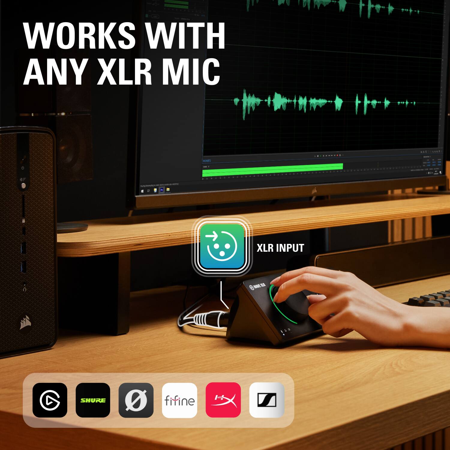 WORKS WITH ANY XLR MIC

XLR INPUT

SHURE
fifine
iRig
Focusrite