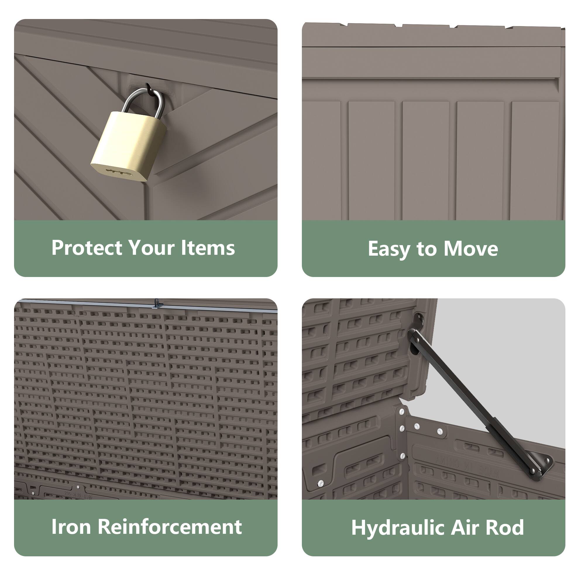 Protect Your Items  
Easy to Move  
Iron Reinforcement  
Hydraulic Air Rod