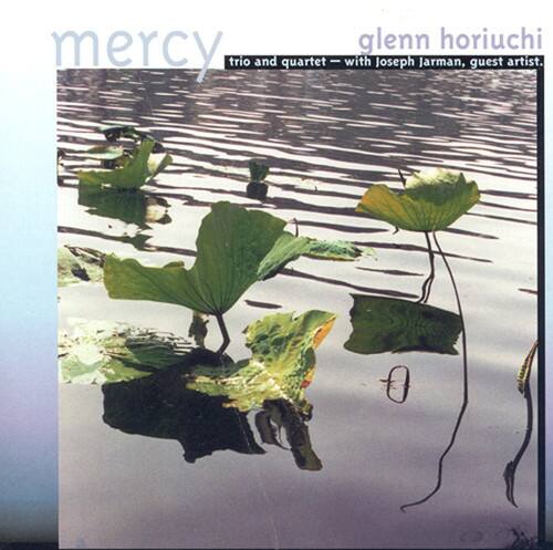 Glenn Horiuchi - Mercy  - COMPACT DISCS