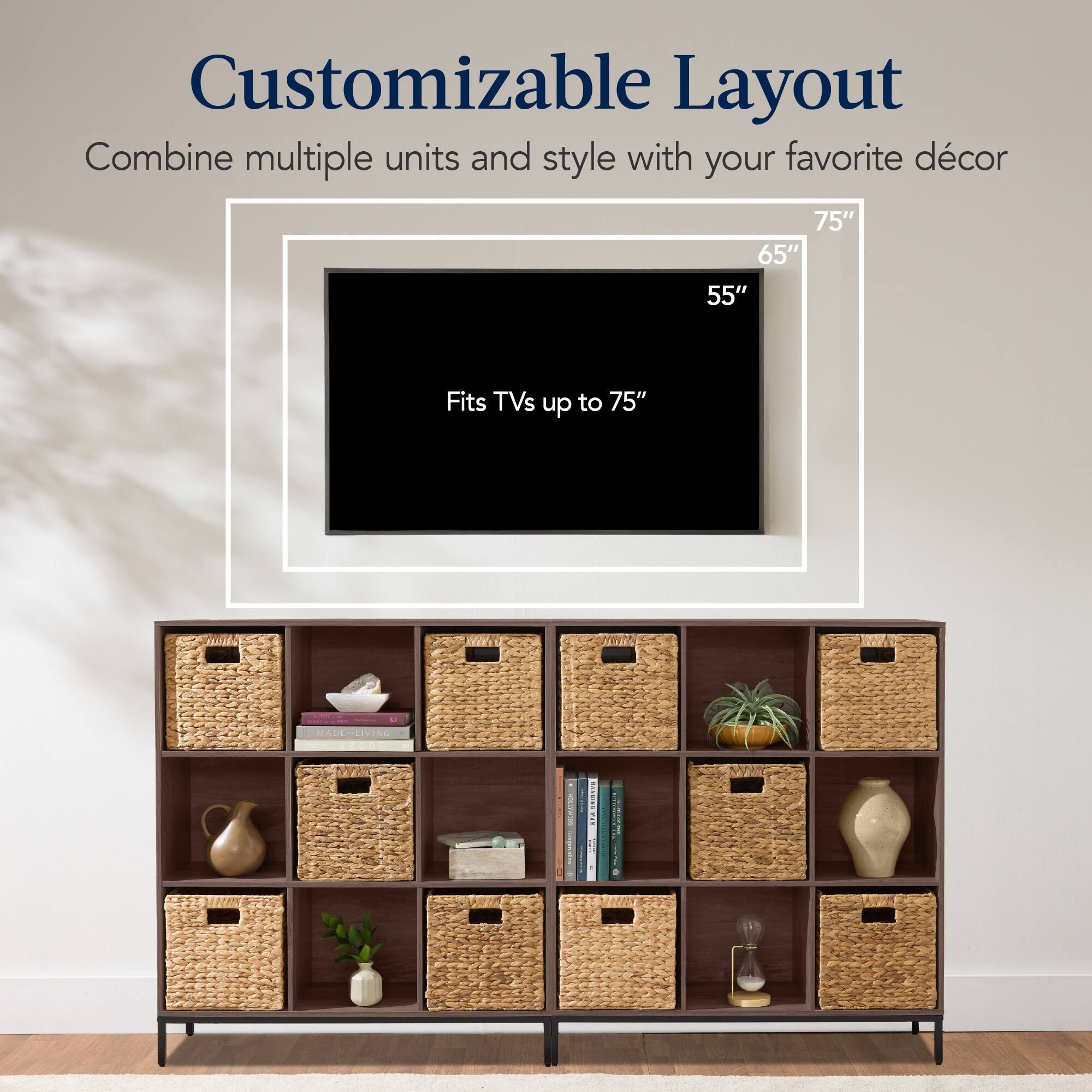 Customizable Layout: Combine multiple units and style with your favorite décor. Fits TVs up to 75".