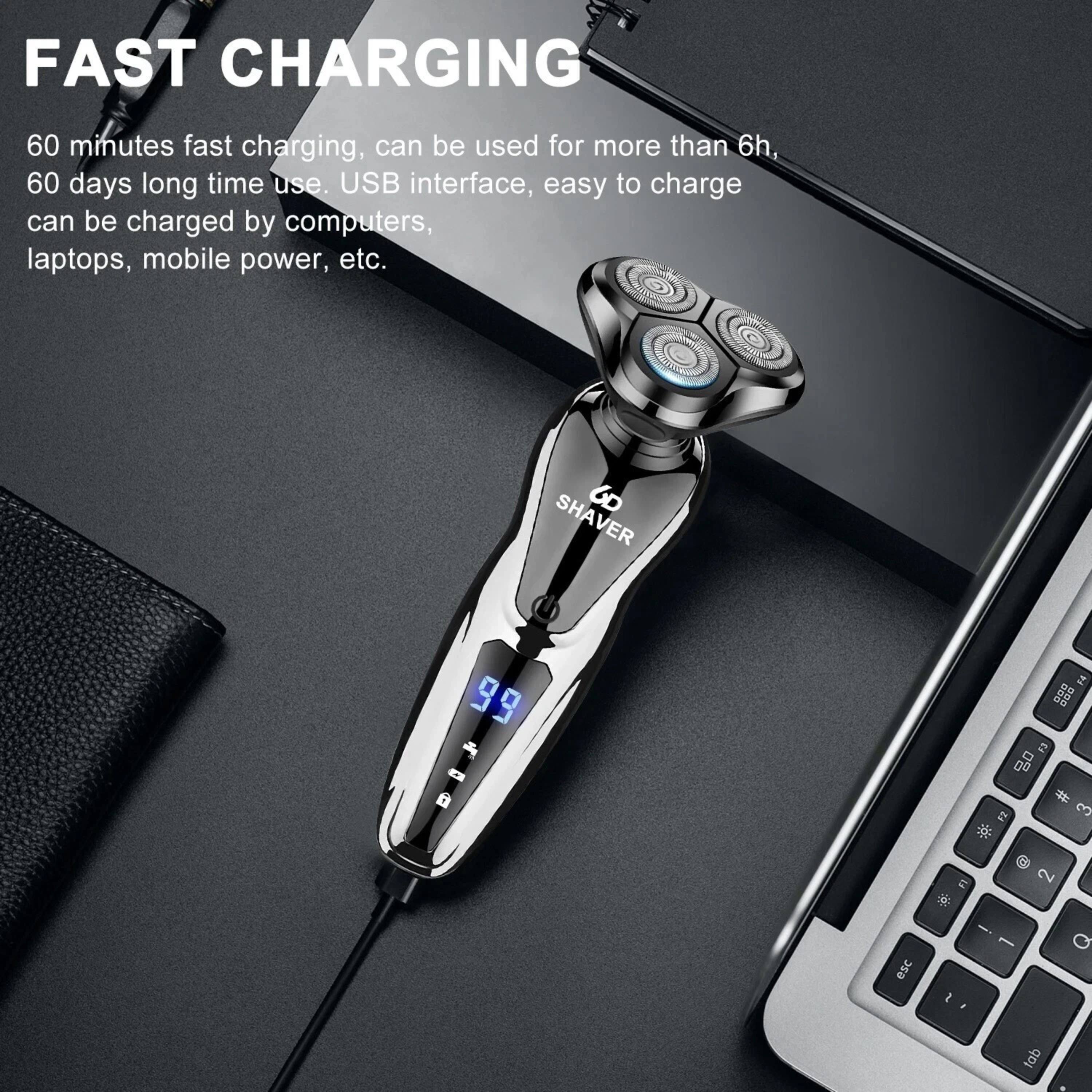 FAST CHARGING

60 minutes fast charging, can be used for more than 6h, 60 days long time use. USB interface, easy to charge can be charged by computers, laptops, mobile power, etc.

GD SHAVER