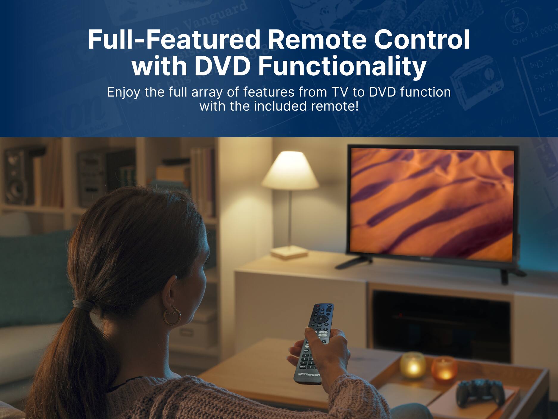 Vanguard Full-Featured Remote Control with DVD Functionality
Enjoy the full array of features from TV to DVD function with the included remote!