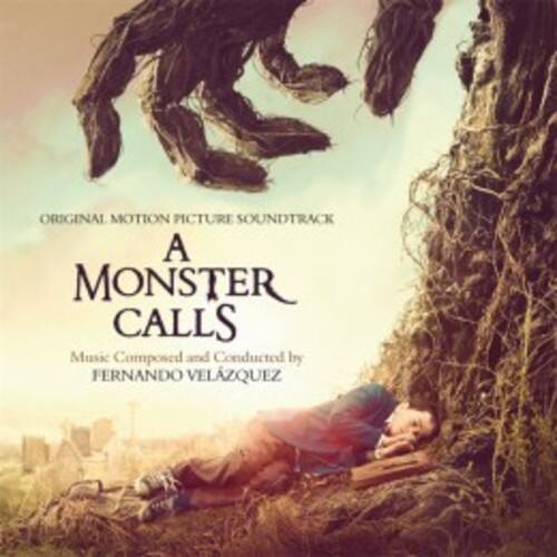 Original Motion Picture Soundtrack  
A Monster Calls  
Music Composed and Conducted by Fernando Velázquez