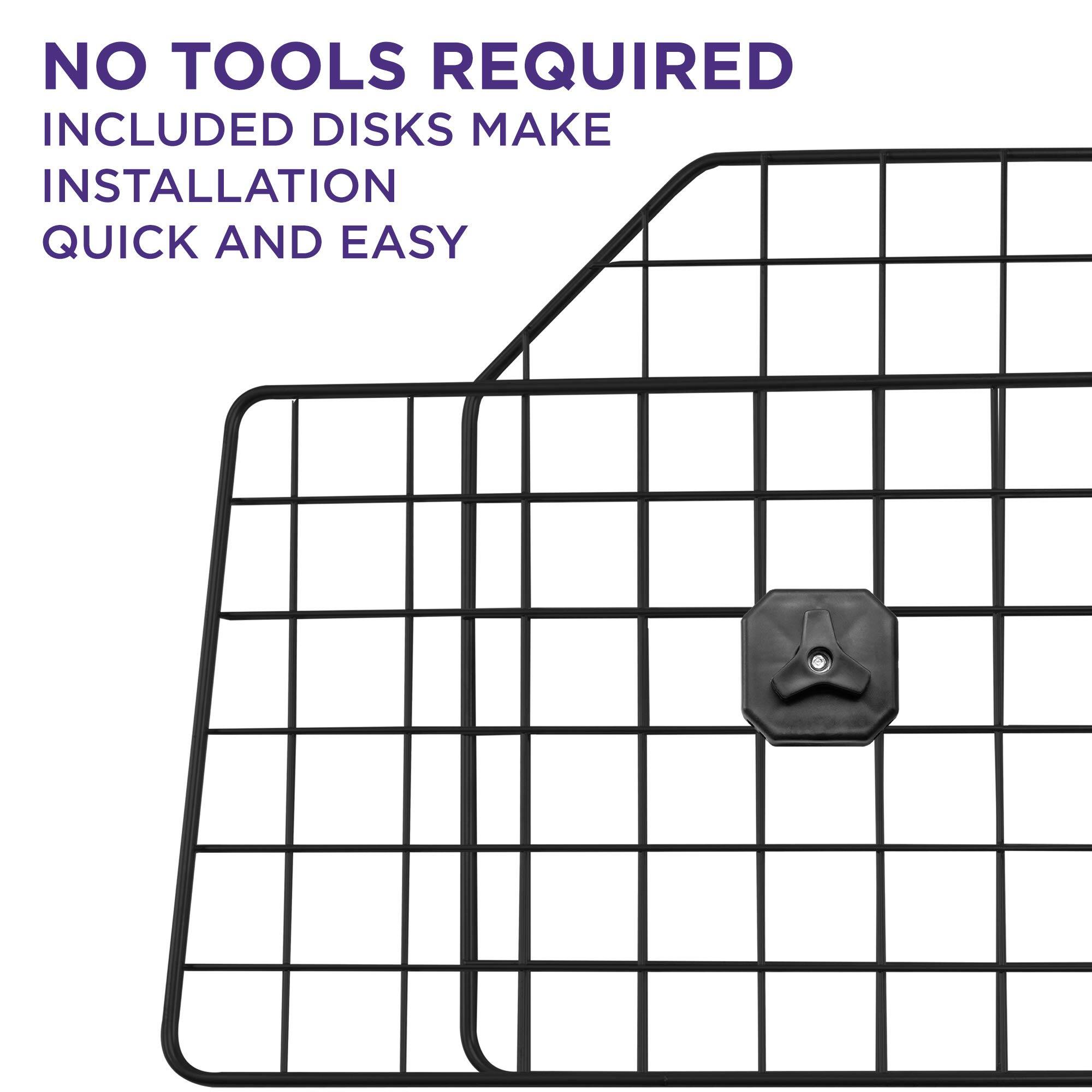 NO TOOLS REQUIRED
INCLUDED DISKS MAKE INSTALLATION QUICK AND EASY