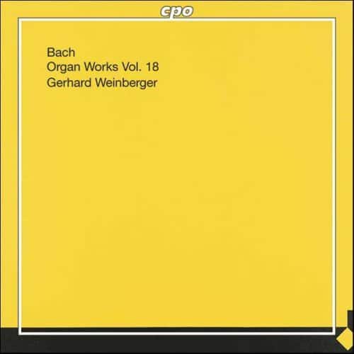 Gerhard Weinberger - Organ Works 18  - COMPACT DISCS