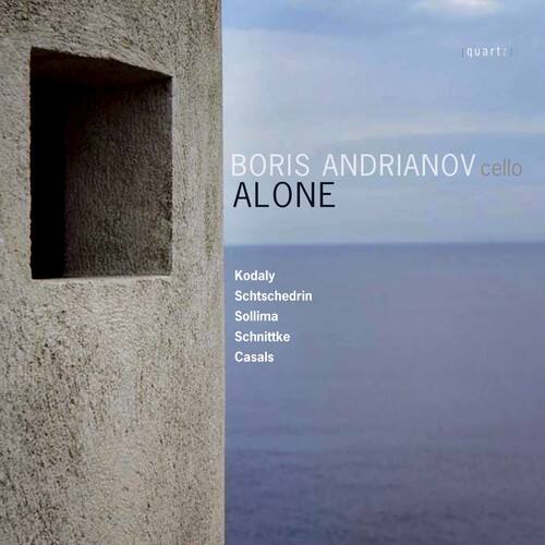 quartz
BORIS ANDRIANOV cello ALONE
Kodaly Schtschedrin Sollima Schnittke Casals