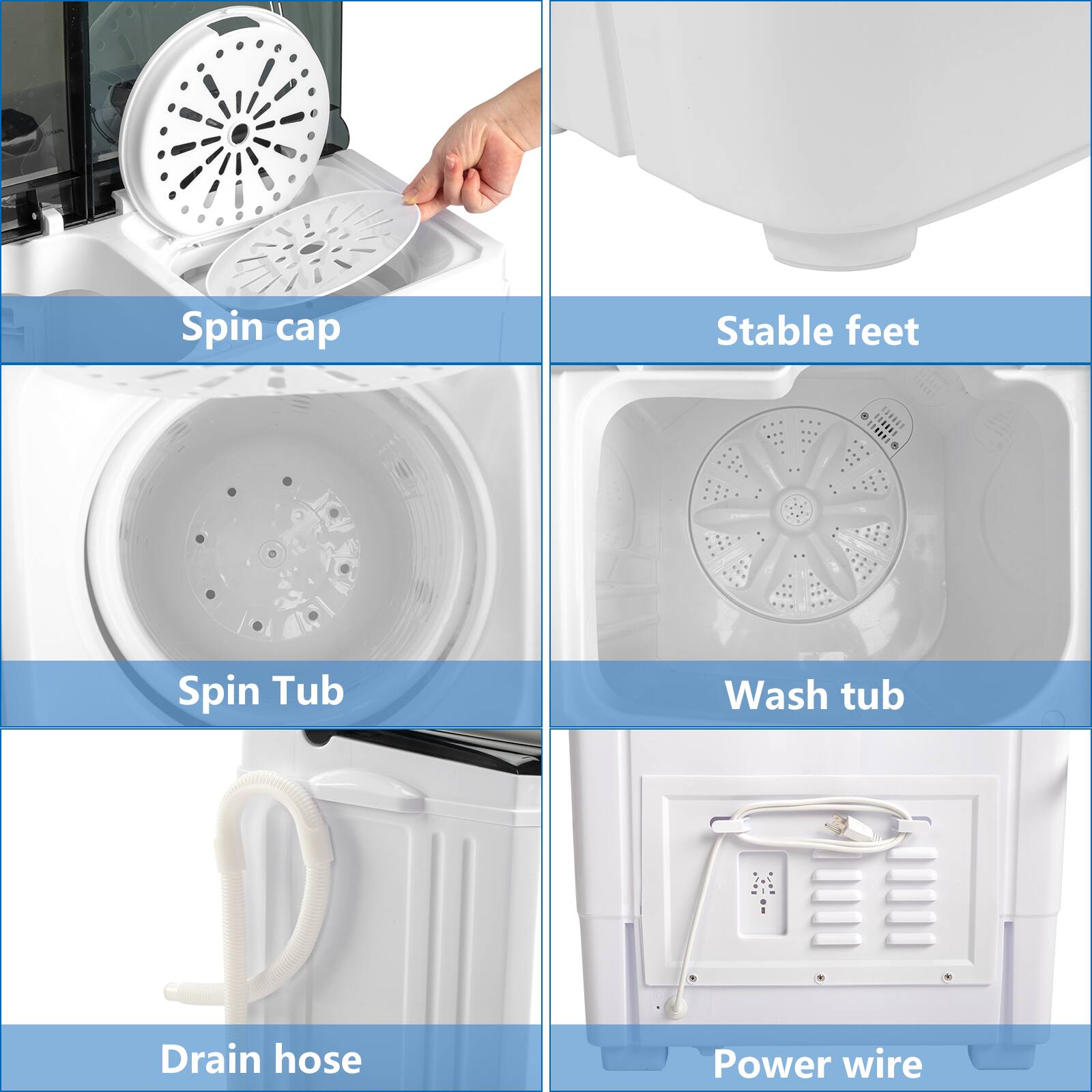 - Spin cap
- Stable feet
- Spin Tub
- Wash tub
- Drain hose
- Power wire