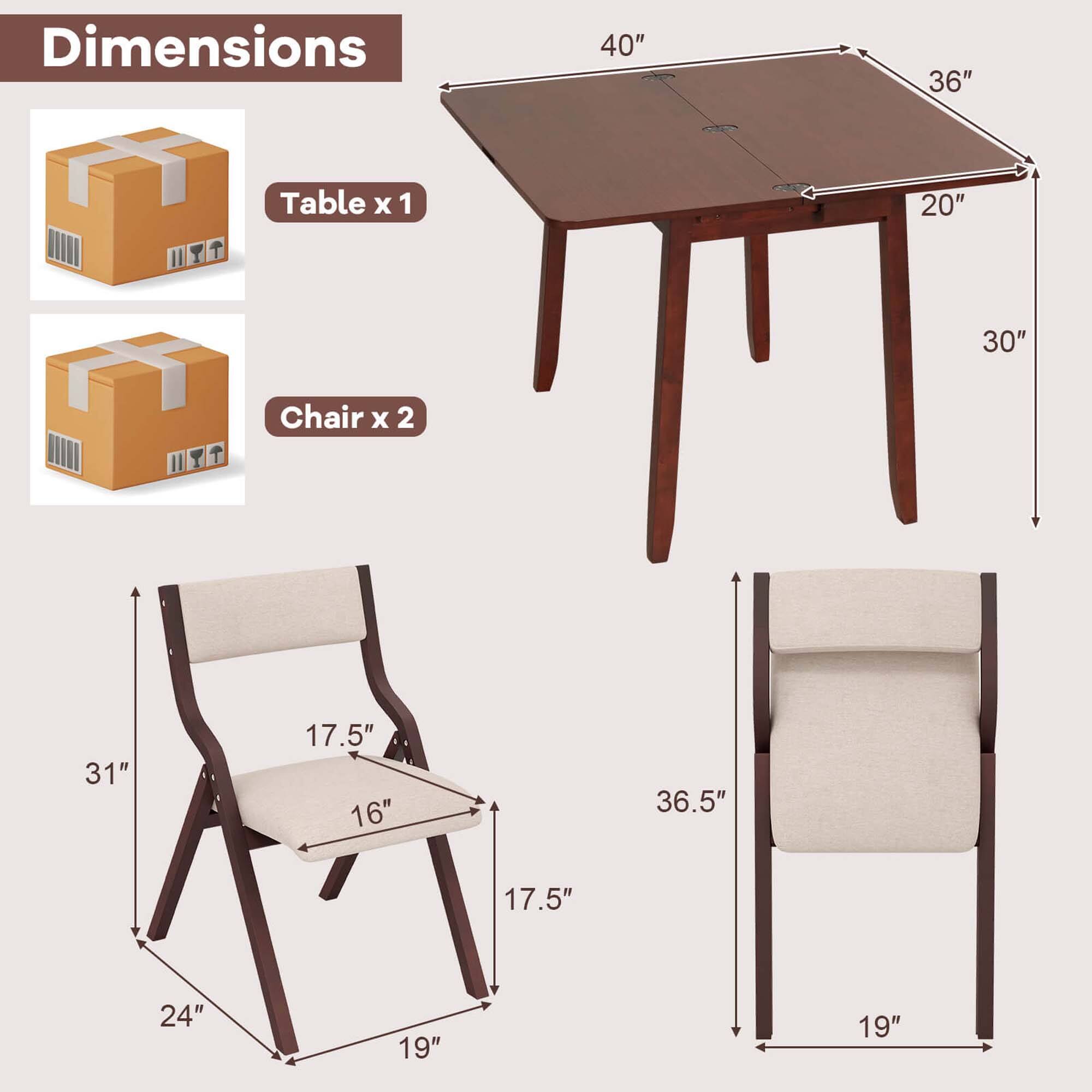 Dimensions

Table x 1  
40" x 36" x 20" x 30"

Chair x 2  
31" x 17.5" x 16" x 17.5" x 24" x 19"  
36.5" x 19"