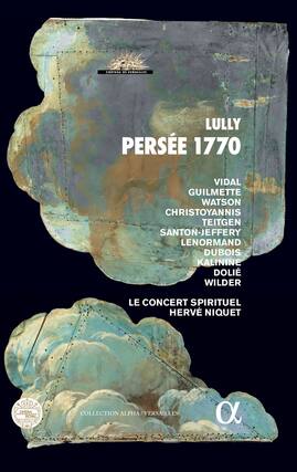 CHATEAU DE VERSAILLES
LULLY
PÉRÉE 1770
VIDAL
GUILMETTE
WATSON
CHRISTOYANNIS
TEITGEN
SANTON-JEFFERY
LENORMAND
DUBOIS
KALINE
DOLIÉ
WILDER
LE CONCERT SPIRITUEL
HERVÉ NIQUET
COLLECTION ALPHA / VERSAILLES
OPERA ROYAL