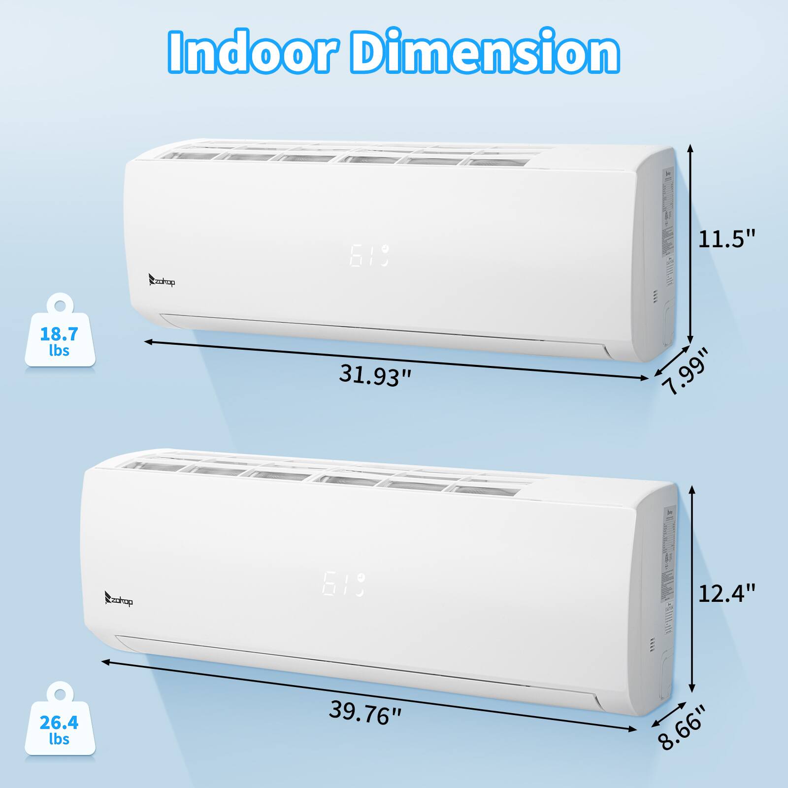 Indoor Dimension  
Cadkop 619  
11.5" x 18.7 lbs x 31.93" x 7.99"  
Rndhup 61  
12.4" x 26.4 lbs x 39.76" x 8.66"
