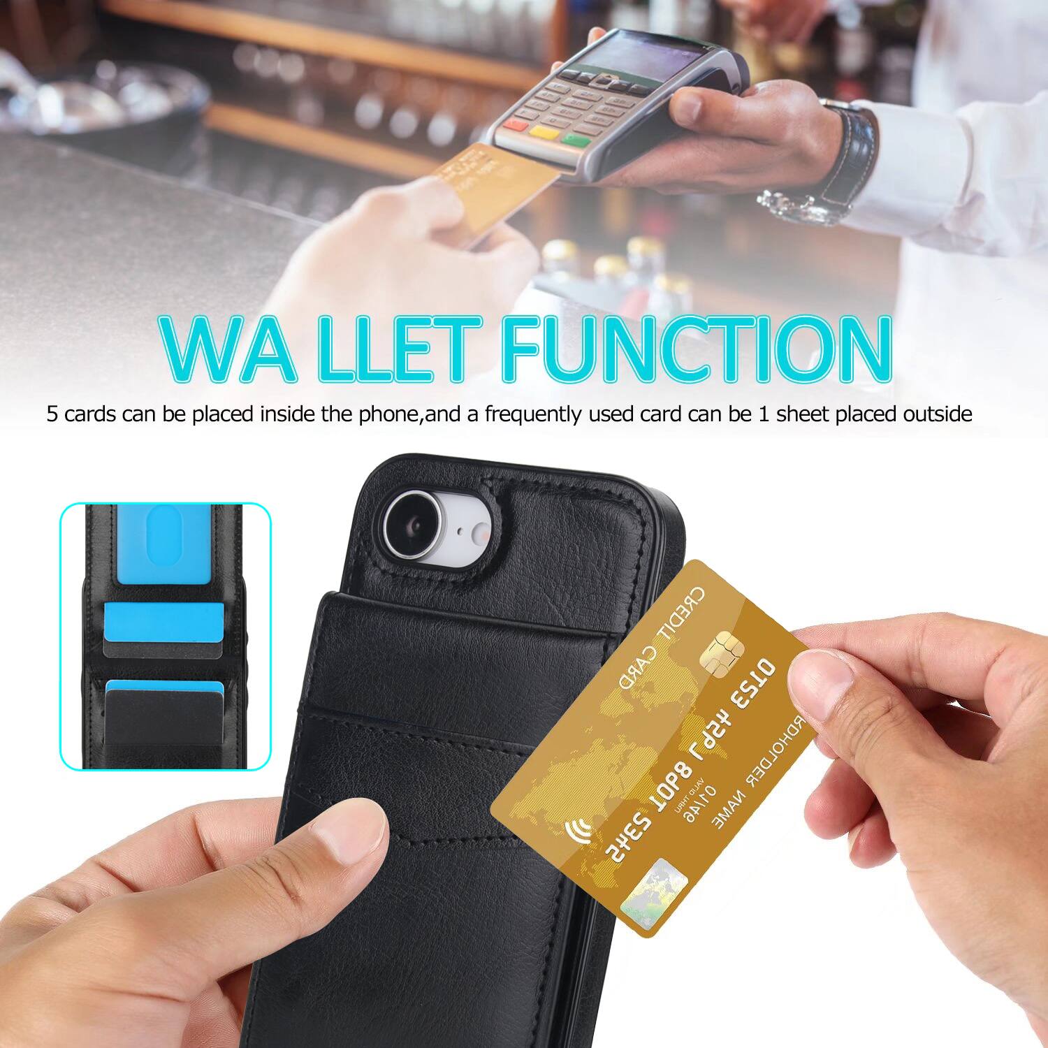 WA LLET FUNCTION  
5 cards can be placed inside the phone, and a frequently used card can be 1 sheet placed outside  
CREDIT CARD HOLDER  
As LMHT ANTID NAME 2345