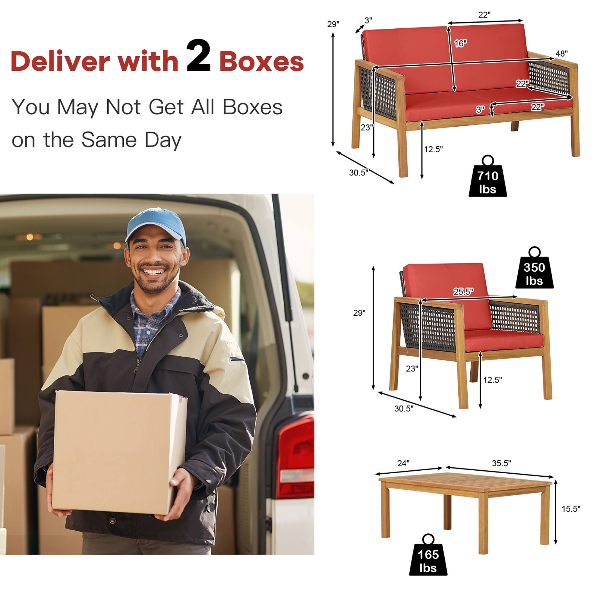 Deliver with 2 Boxes  
You May Not Get All Boxes on the Same Day  

- 29" x 23" x 12.5" x 30.5"  
  710 lbs  

- 29" x 23" x 12.5" x 30.5"  
  350 lbs  

- 24" x 35.5" x 15.5"  
  165 lbs