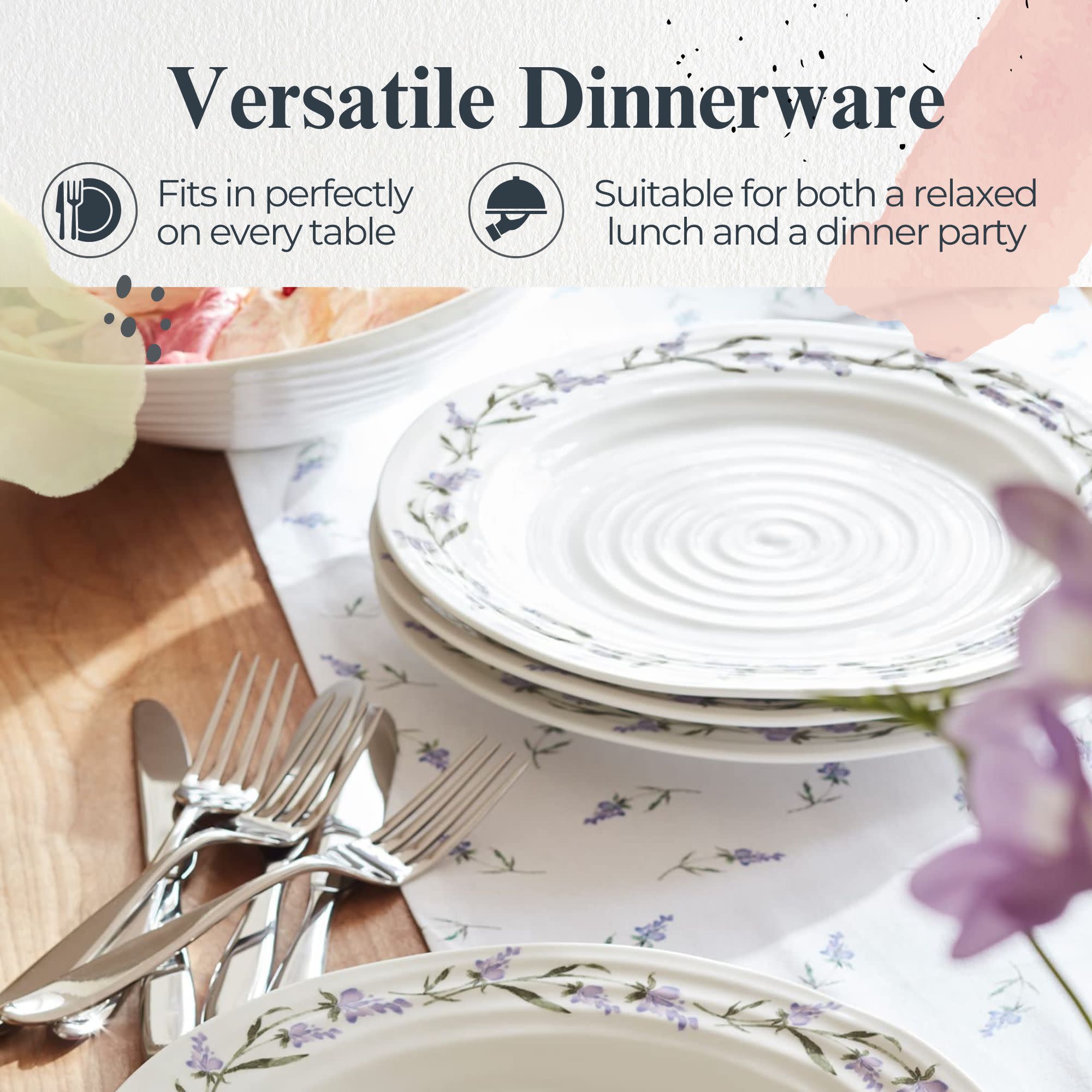 Versatile Dinnerware

- Fits in perfectly on every table
- Suitable for both a relaxed lunch and a dinner party