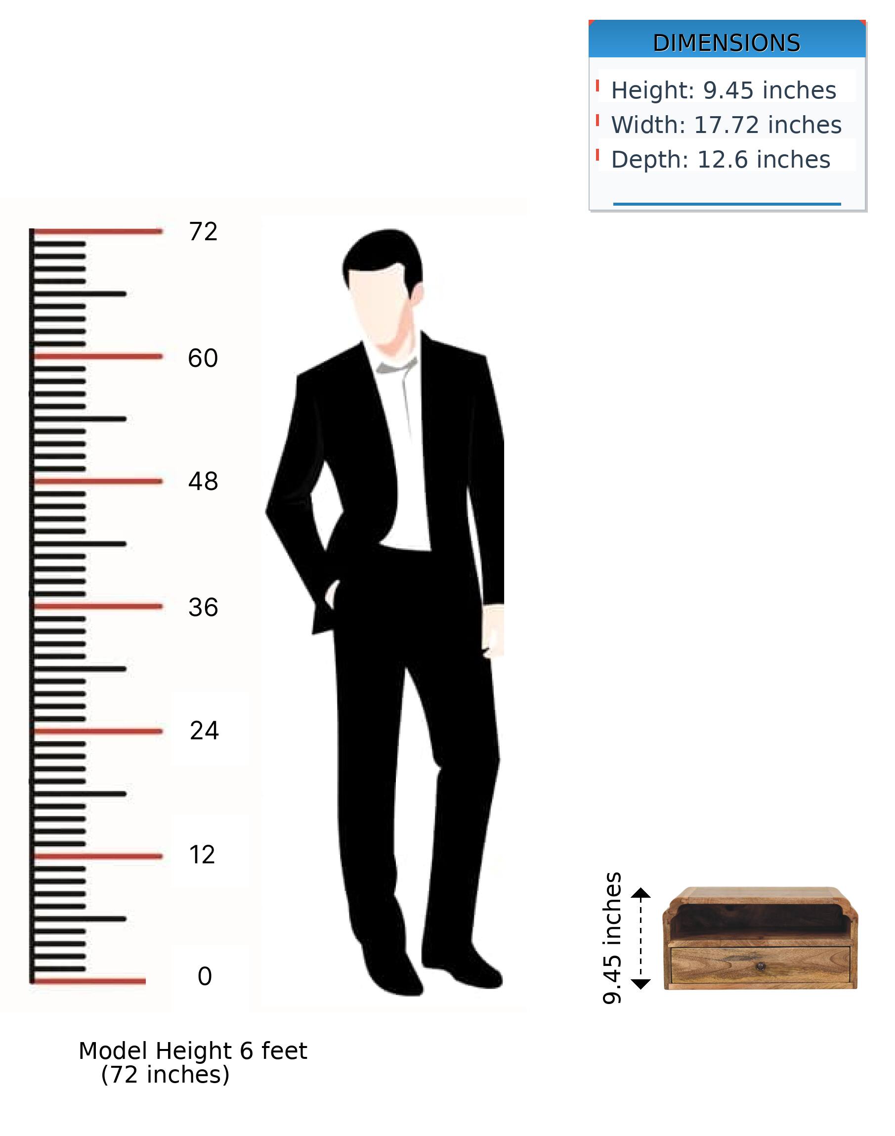 DIMENSIONS  
Height: 9.45 inches  
Width: 17.72 inches  
Depth: 12.6 inches  

Model Height: 6 feet (72 inches)