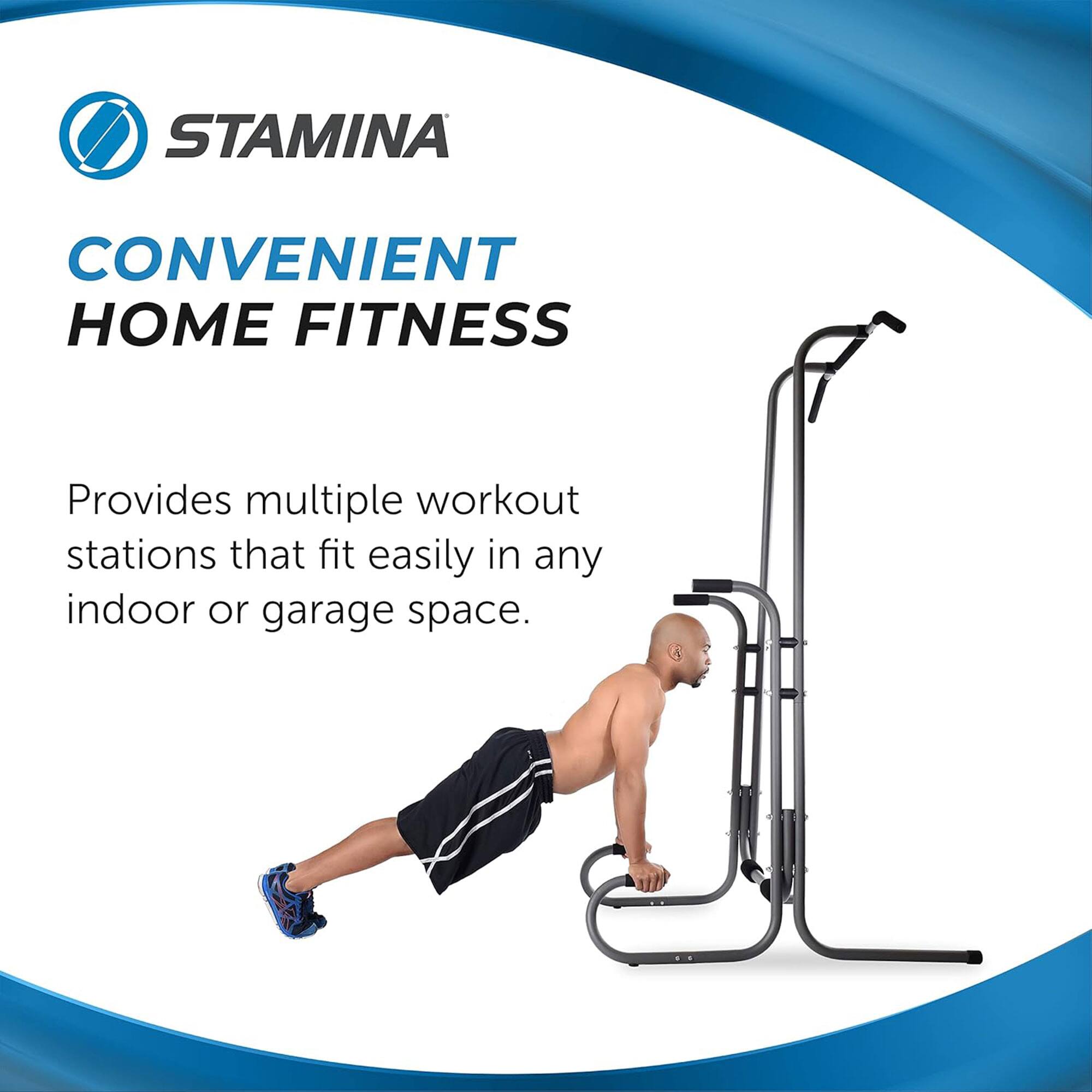 STAMINA  
CONVENIENT HOME FITNESS  

Provides multiple workout stations that fit easily in any indoor or garage space.