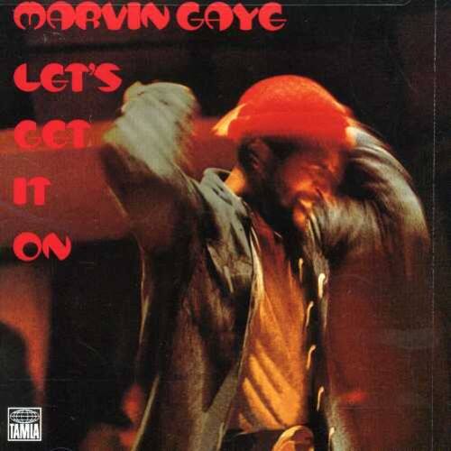 MARVIN GAYE  
LET'S GET IT ON  

TAMIA