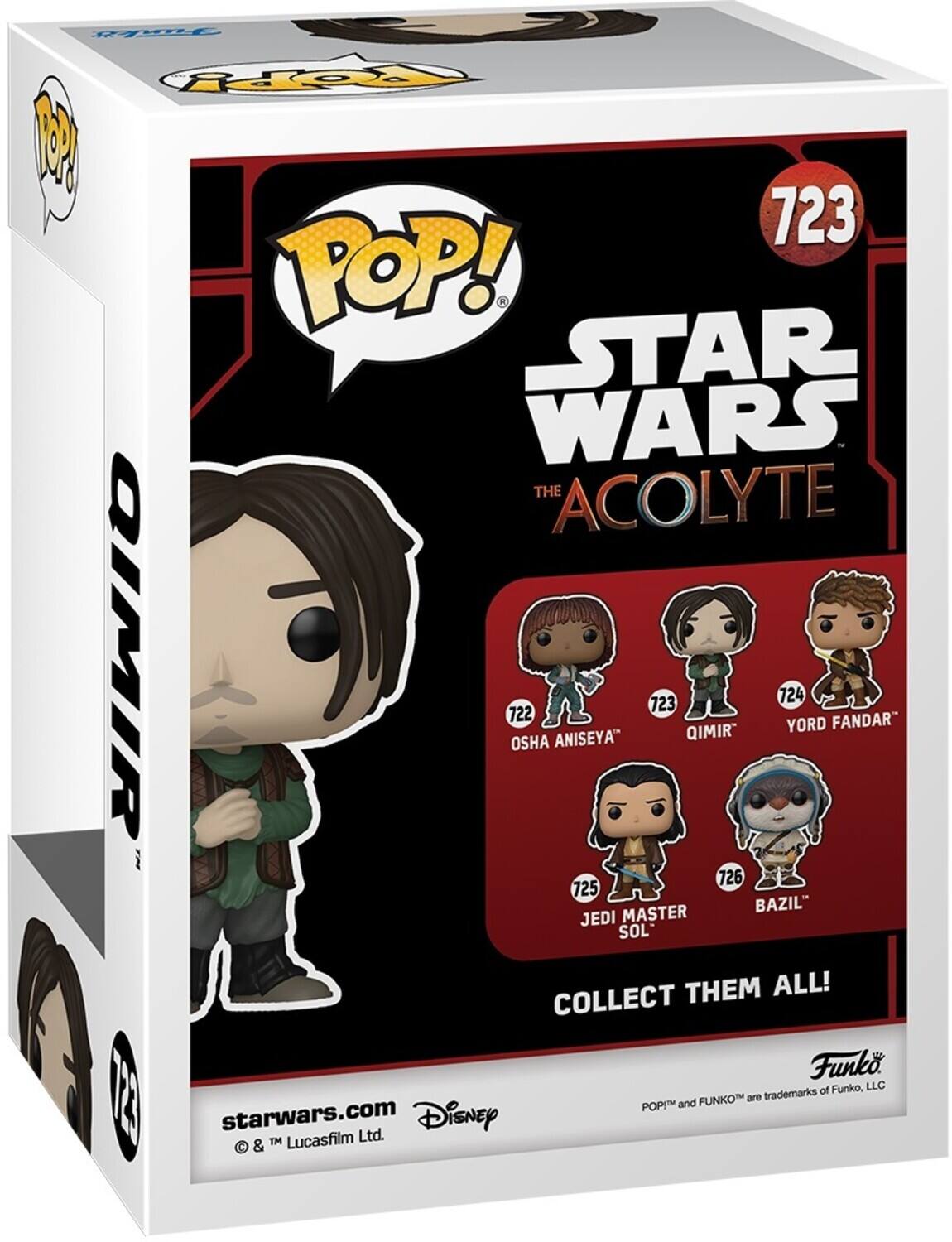 POP! STAR WARS THE ACOLYTE QIMIR 723 OSHA ANISEYA" 722 QIMIR 724 YORD FANDAR 726 725 MASTER BAZIL JEDI SOL THEM ALL! COLLECT  12 I starwars.com  & TM Lucasfilm Ltd. Disney POP and FUNKO are trademarks of Funko, LLC