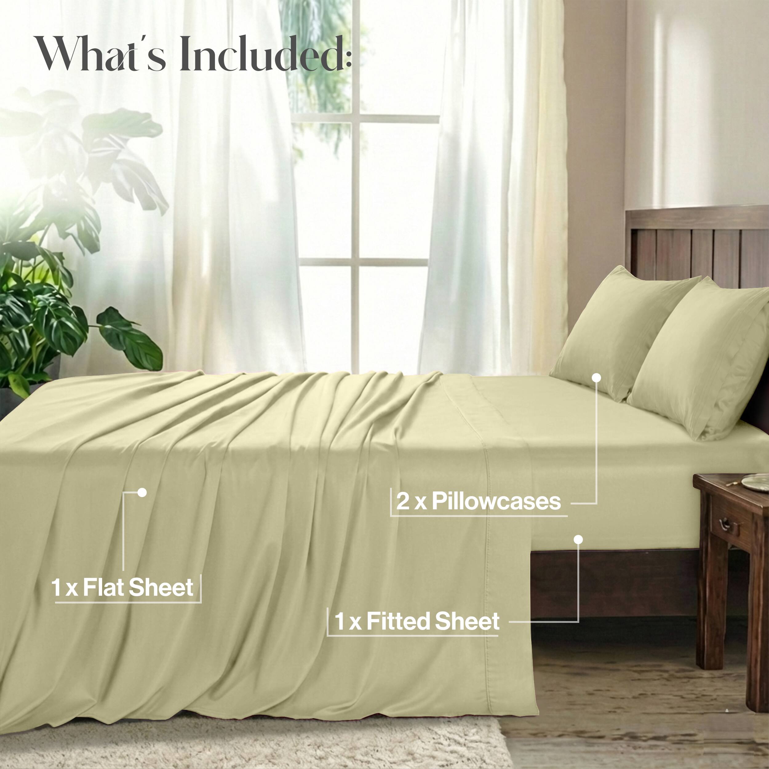 What's Included:  
2 x Pillowcases  
1 x Flat Sheet  
1 x Fitted Sheet