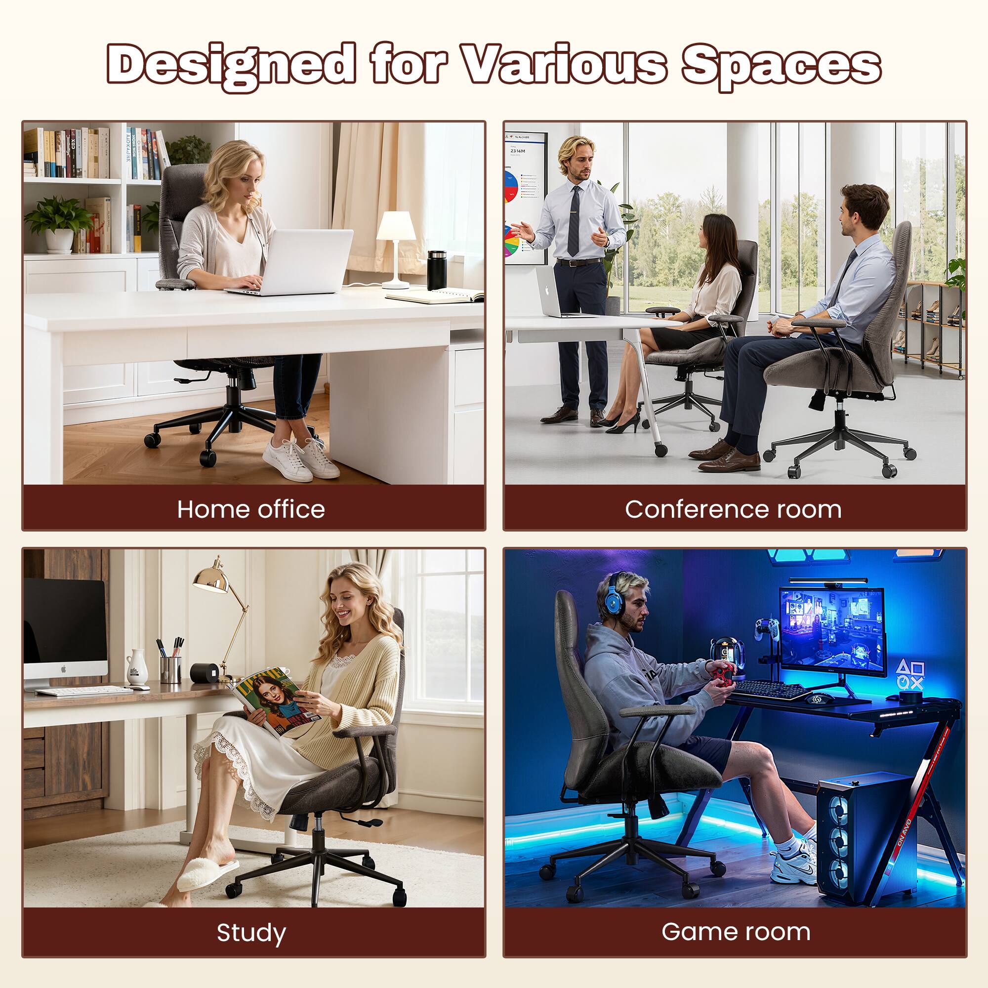 Designed for Various Spaces

- Home office
- Conference room
- Study
- Game room