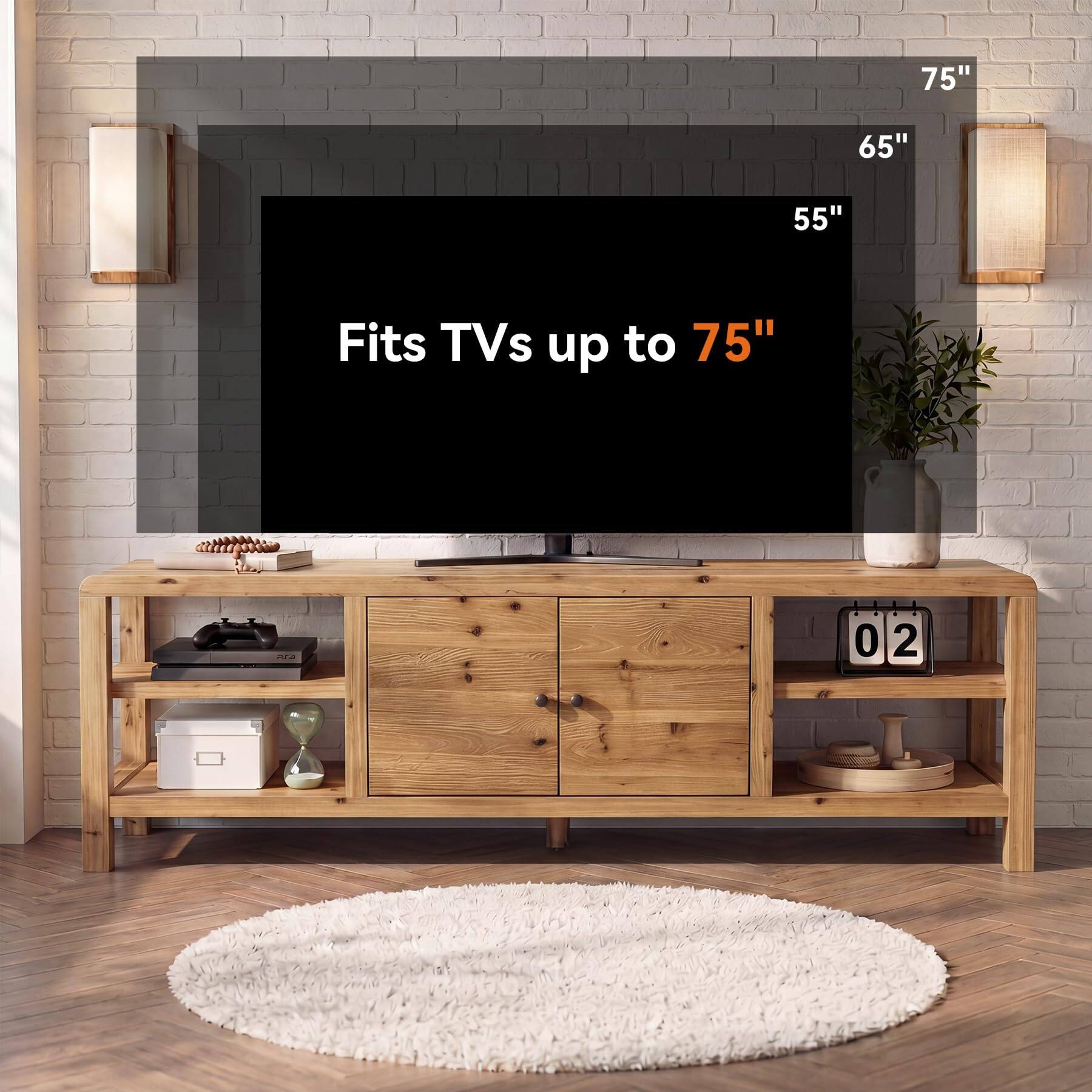 75"
65"
55"
Fits TVs up to 75"