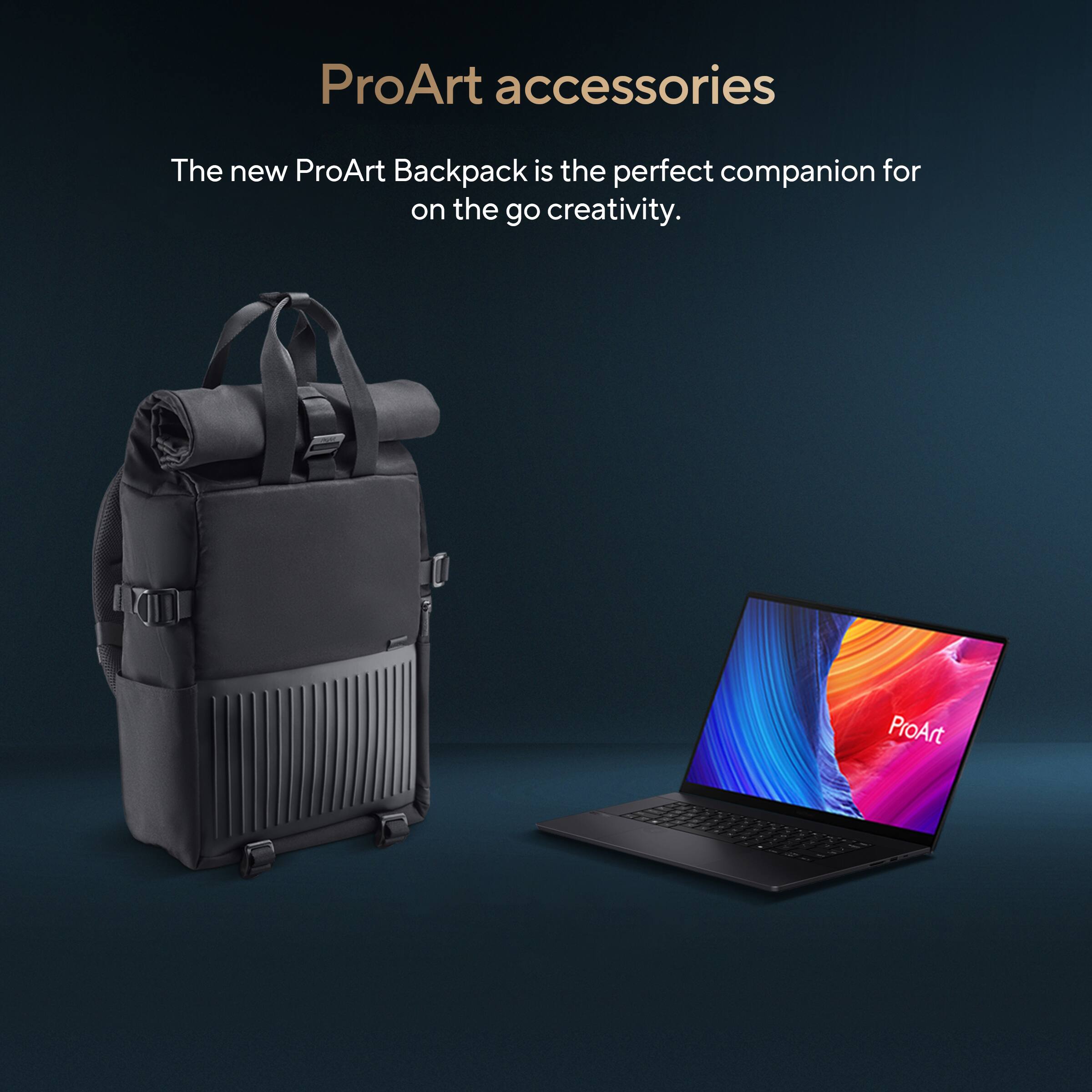 ProArt accessories: The new ProArt Backpack is the perfect companion for on-the-go creativity.