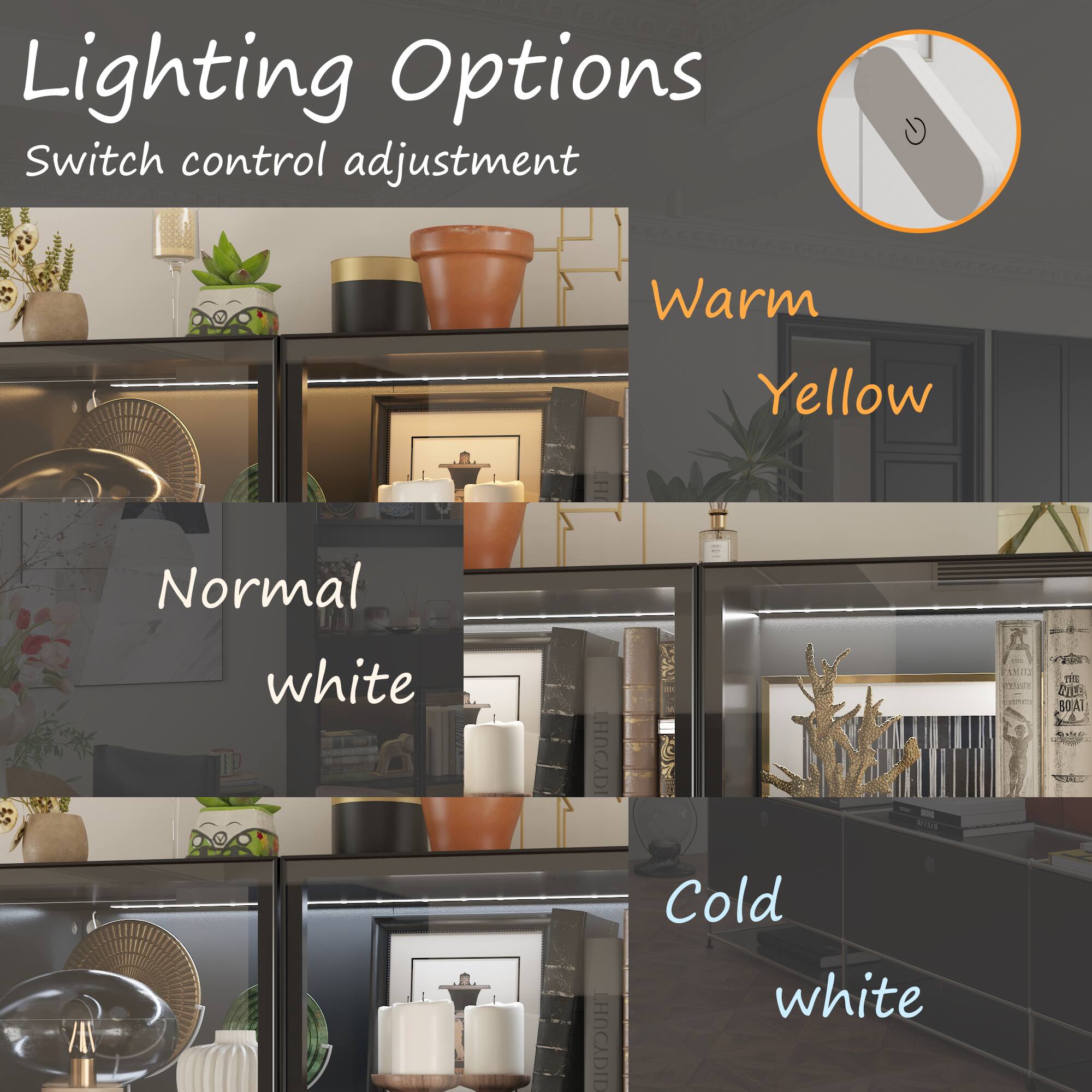 Lighting Options Switch control adjustment Warm Yellow Normal white Cold white