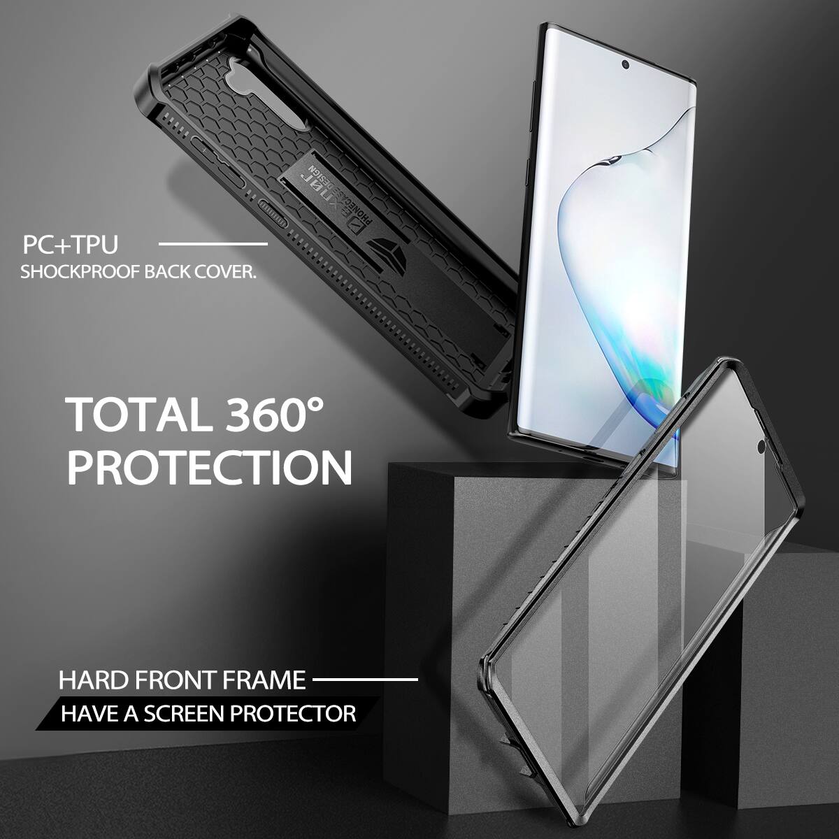 PC+TPU SHOCKPROOF BACK COVER.  
TOTAL 360° PROTECTION  
HARD FRONT FRAME  
HAVE A SCREEN PROTECTOR