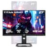 TITAN ARMY 27"
240 Hz FAST IPS
1 ms GTG
HDR 400