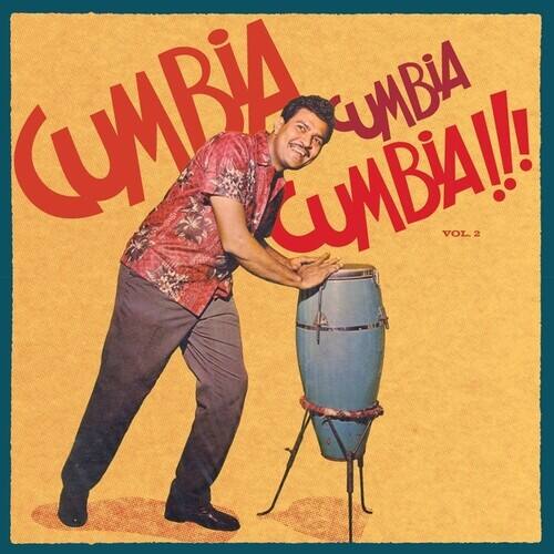Cumbia Cumbia Cumbia!!!, Vol. 2 [LP] [VINYL]