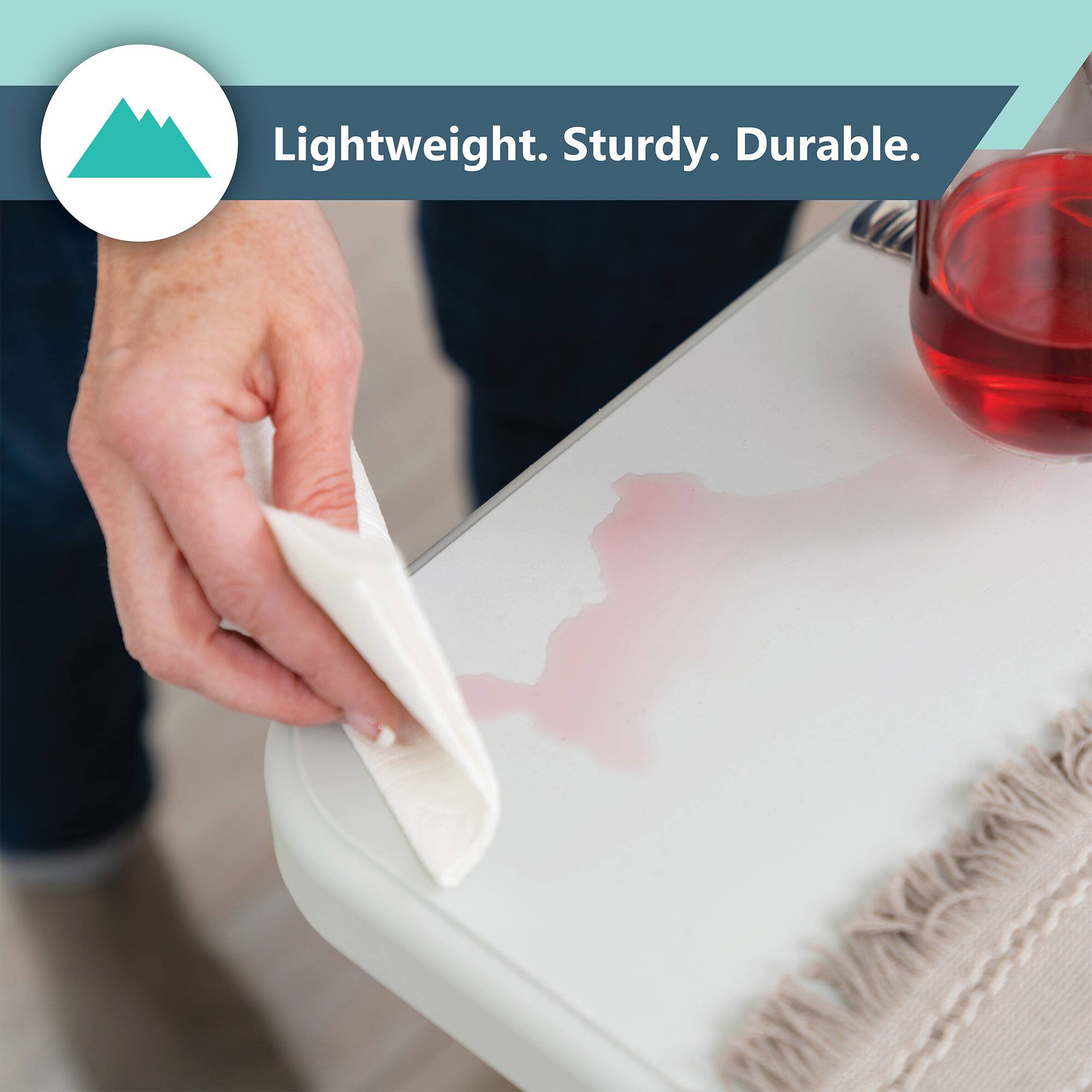 Lightweight. Sturdy. Durable.