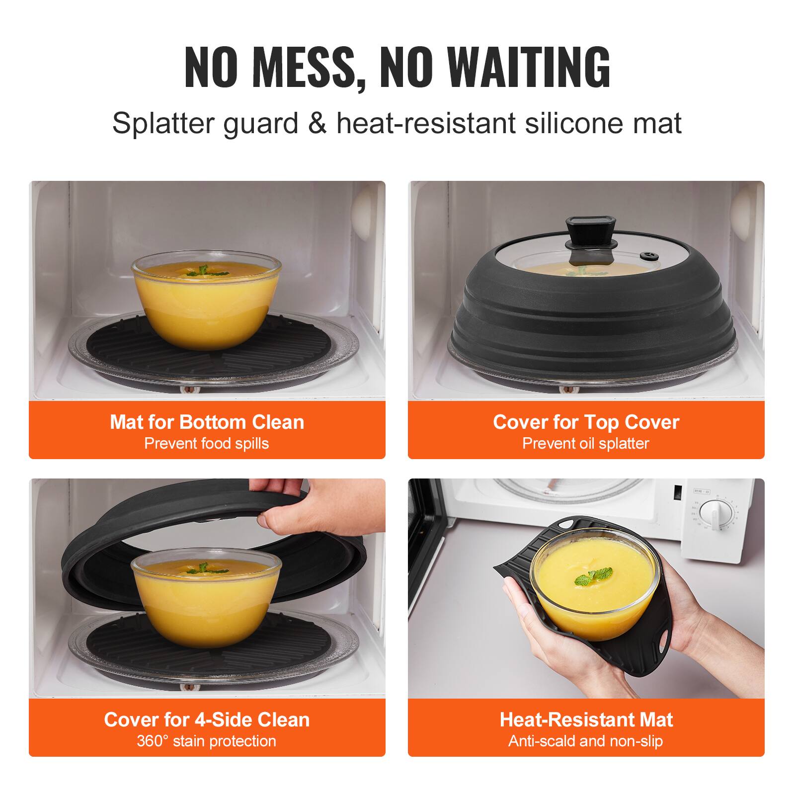 NO MESS, NO WAITING  
Splatter guard & heat-resistant silicone mat  

- Mat for Bottom Clean  
  Prevent food spills  

- Cover for Top Cover  
  Prevent oil splatter  

- Cover for 4-Side Clean  
  360° stain protection  

- Heat-Resistant Mat  
  Anti-scald and non-slip