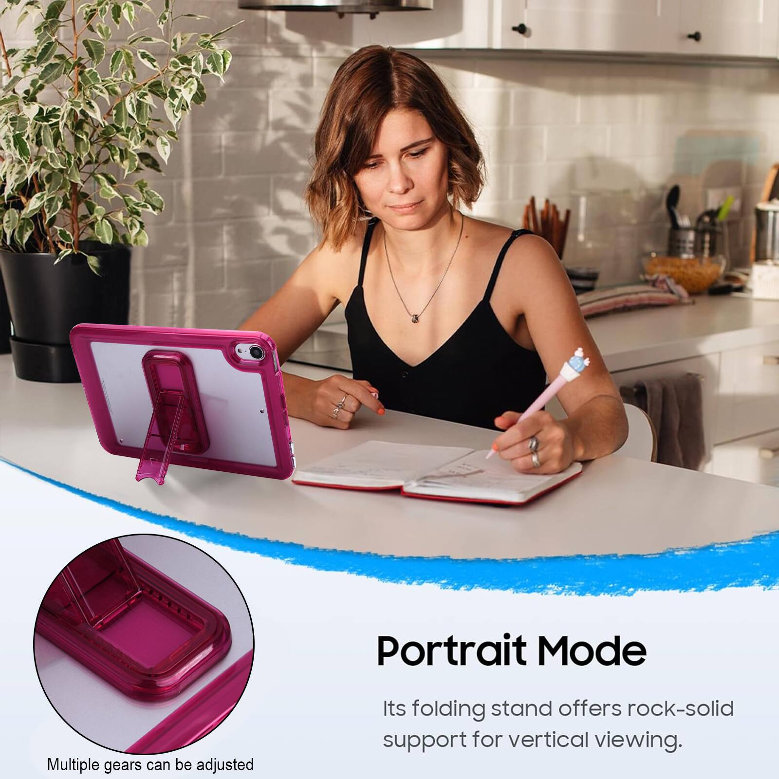 Portrait Mode  
Multiple gears can be adjusted  
Its folding stand offers rock-solid support for vertical viewing.