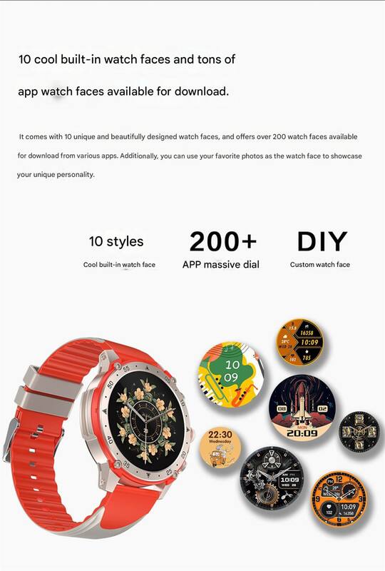 10 cool built-in watch faces and tons of app watch faces available for download. It comes with 10 unique and beautifully designed watch faces, and offers over 200 watch faces available for download from various apps. Additionally, you can use your favorite photos as the watch face to showcase your unique personality.

10 styles  
Cool built-in watch face

200+  
APP massive dial

DIY  
Custom watch face